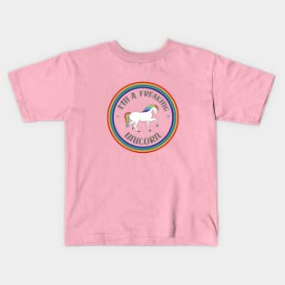 I'm A Freaking Unicorn Kids T-Shirt
